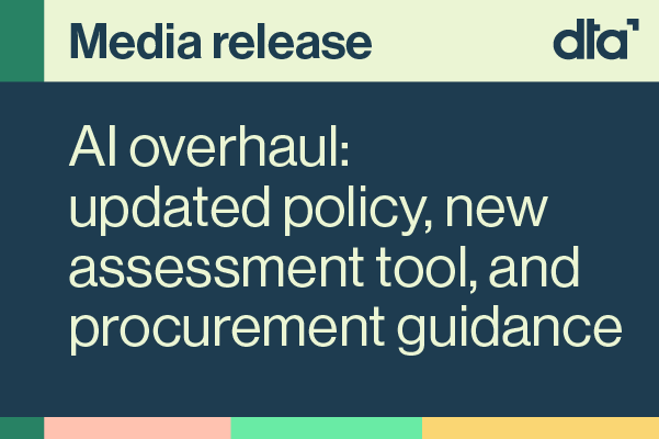 Text block stating, "Media release: AI overhaul - updated policy, new assessment tool, and procurement guidance"