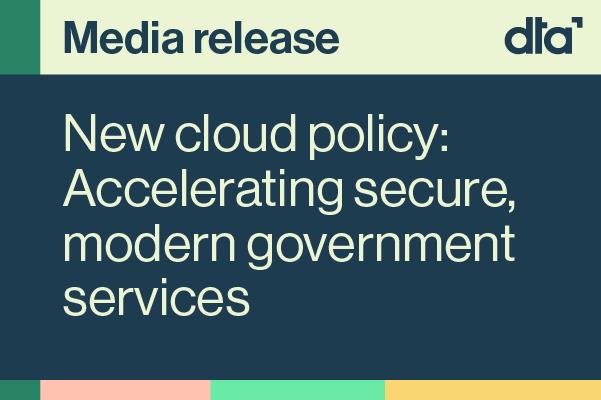 New cloud policy accelerating secure, modern government services
