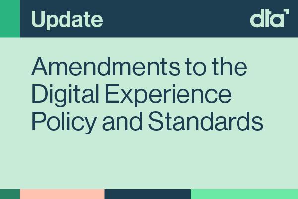 Amendments to the Digital Experience Policy Standards