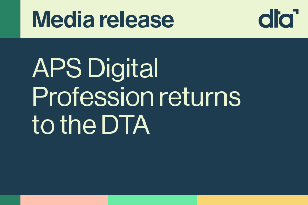 APS Digital Profession returns to the DTA